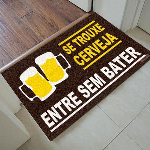 Tapete Capacho Personalizado - Se trouxe cerveja 60x40cm