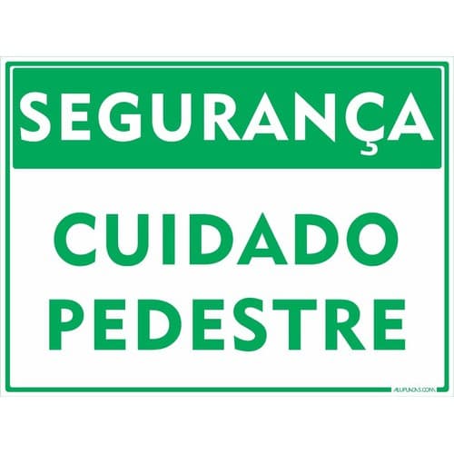 Placa Segurança Cuidado Pedestre 20x30cm Alumínio