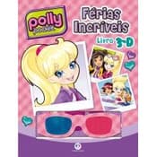 Livro Polly Pocket Férias Incríveis- Cartonado- Ciranda Cultural