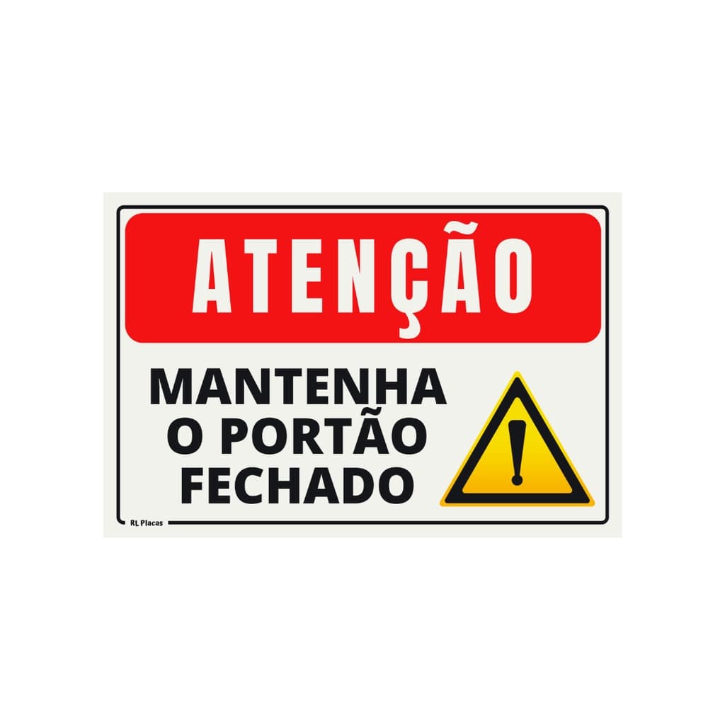 Placa de Sinalização Atenção Mantenha o Portão Fechado 15x20 - Pictograma Atenção
