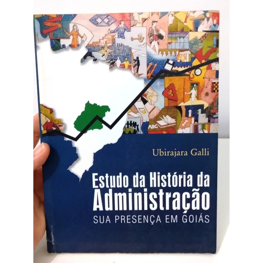 Estudo da história da administração - Ubirajara Galli - 201 pags.