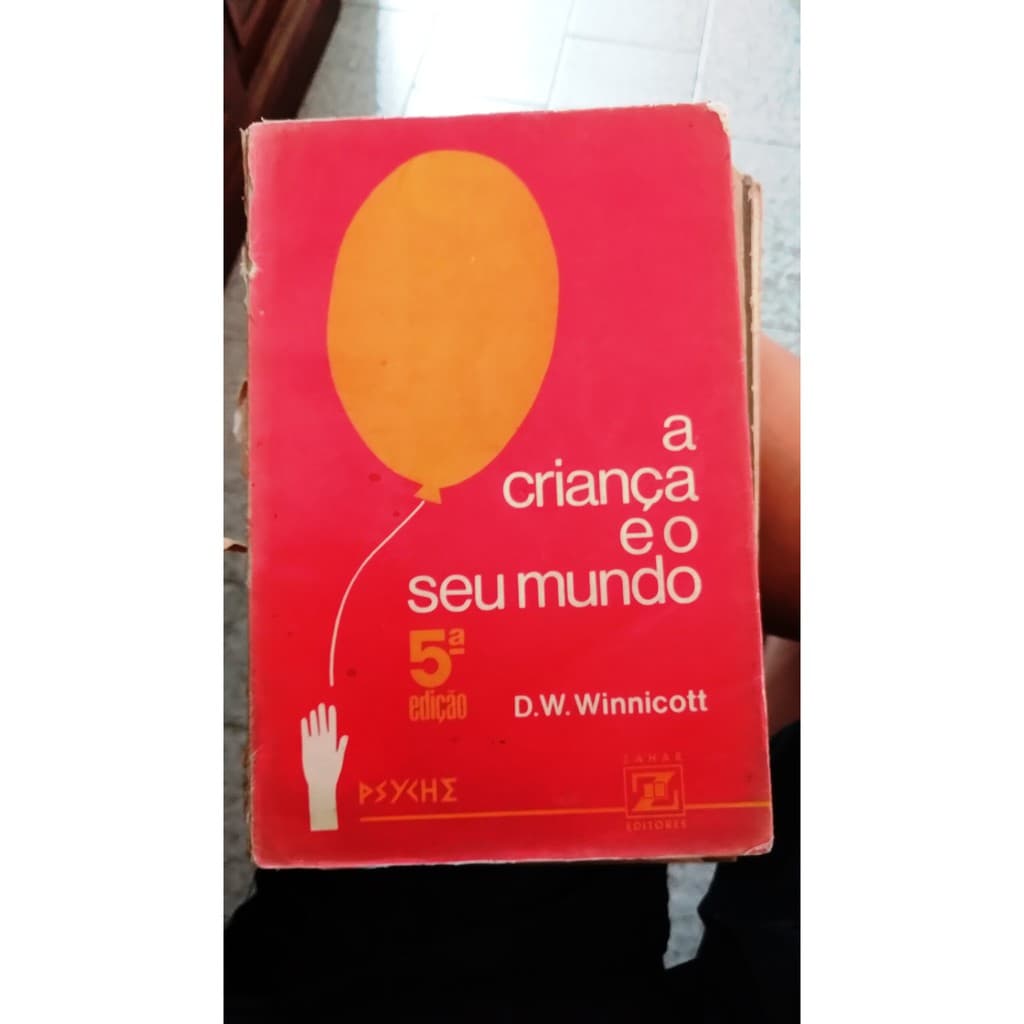 A criança e o seu mundo - D. W. Winnicott - 5ª ed - 272 pags.