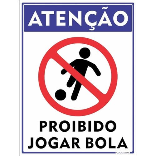 Placa Sinalização Atenção Proibido Jogar Bola 30x20cm Alumín