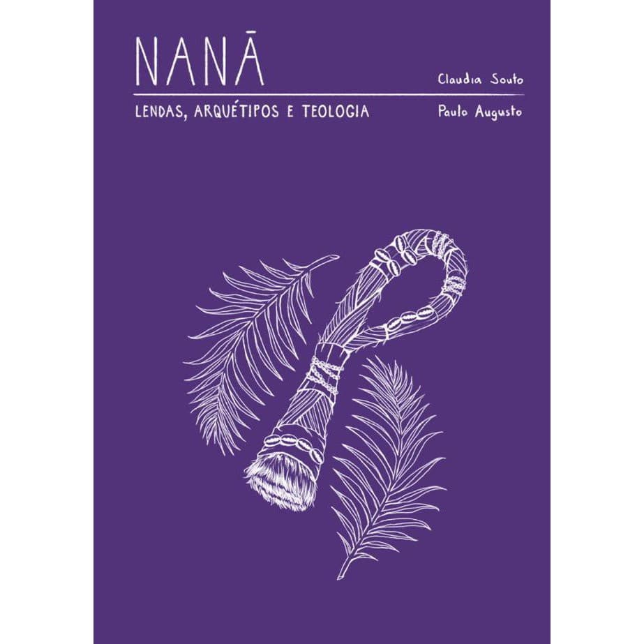 NANÃ - Lendas, arquétipo e teologia