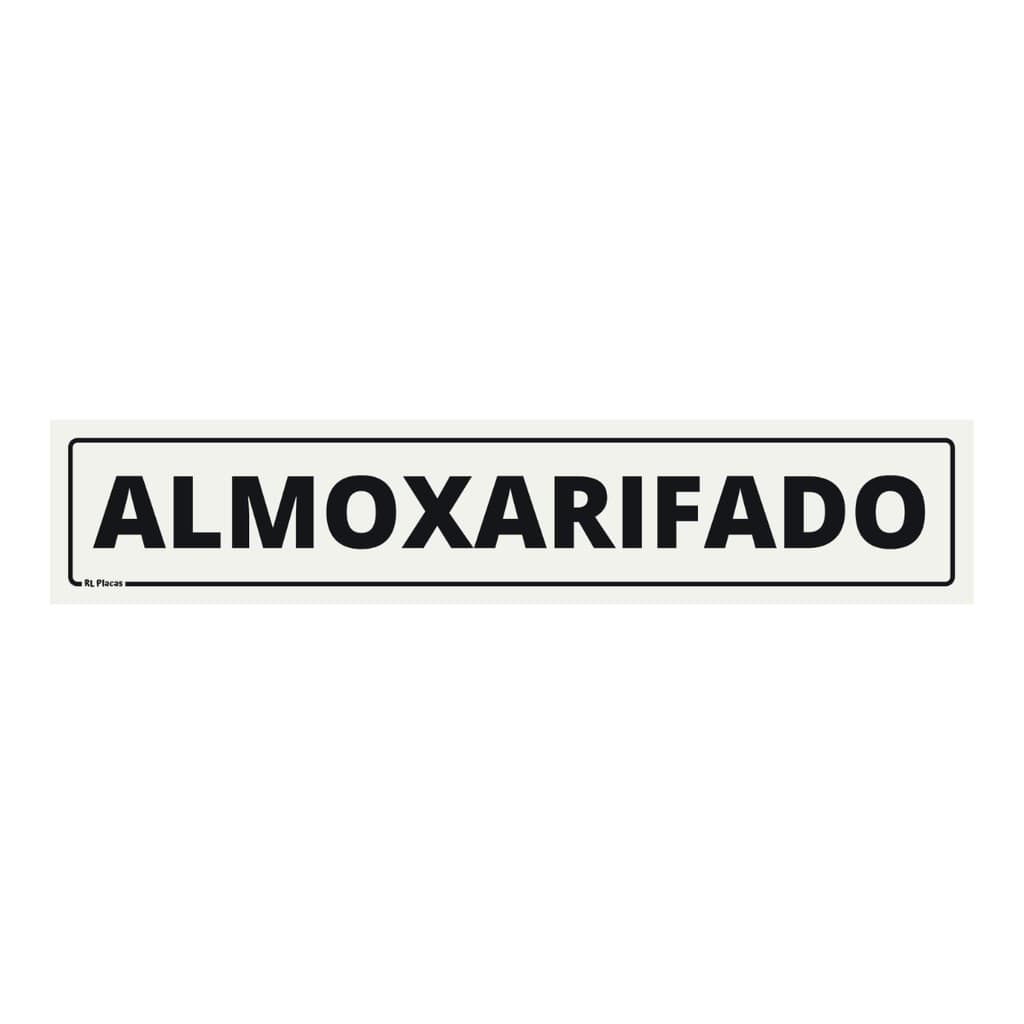 Placa Sinalização Almoxarifado 25x05