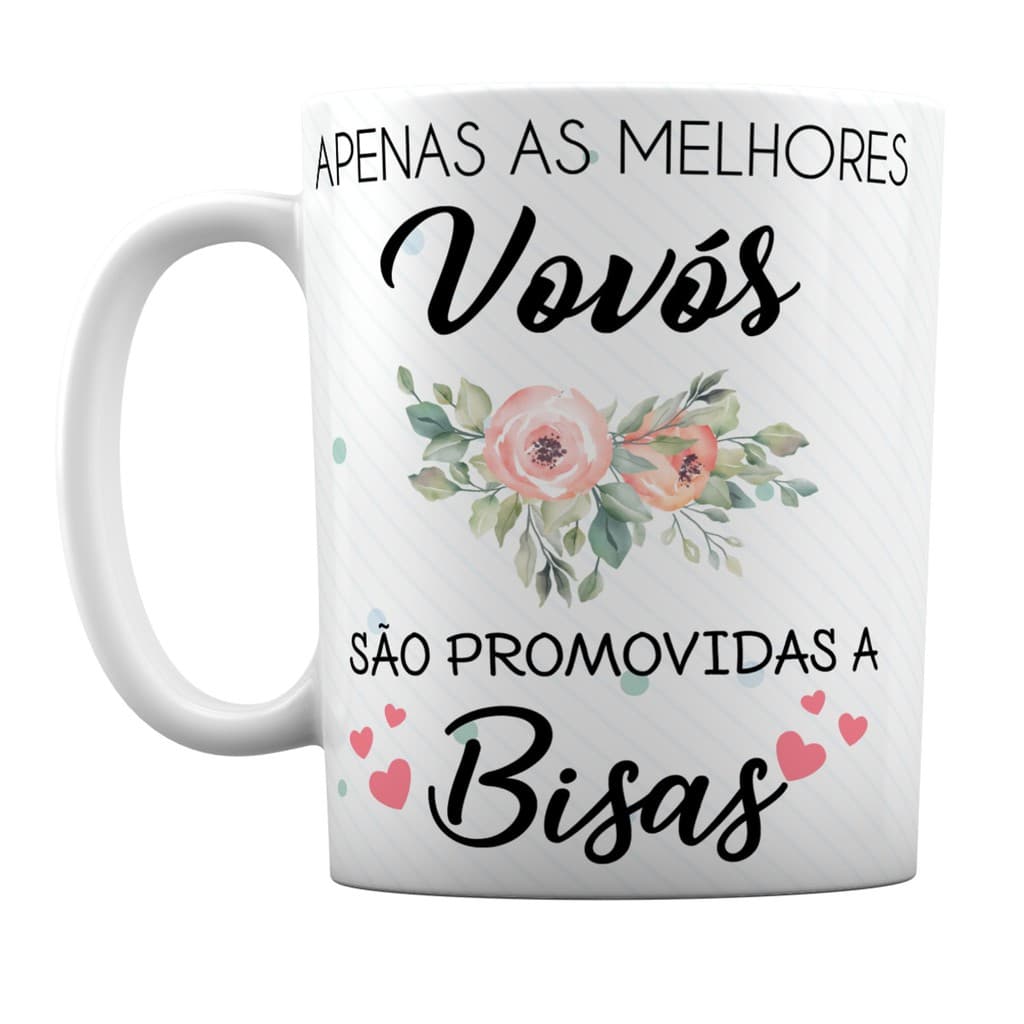 Caneca Branca Apenas Melhores Vovós São Promovidas A Bisavós