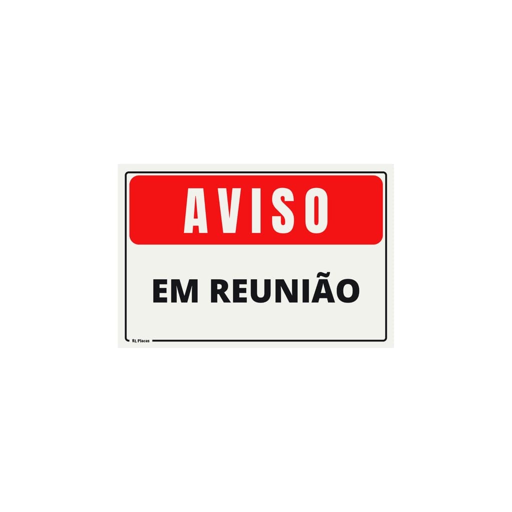 Placa Sinalização Aviso Em Reunião - Vermelha 20x15 Cm