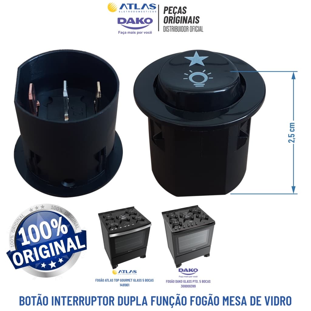 Botão Dupla Função Fogão Atlas/dako Mesa De Vidro 100% Original
