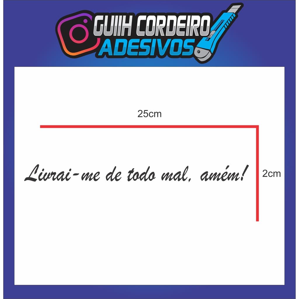Adesivo Livrai-me de todo mal amém!