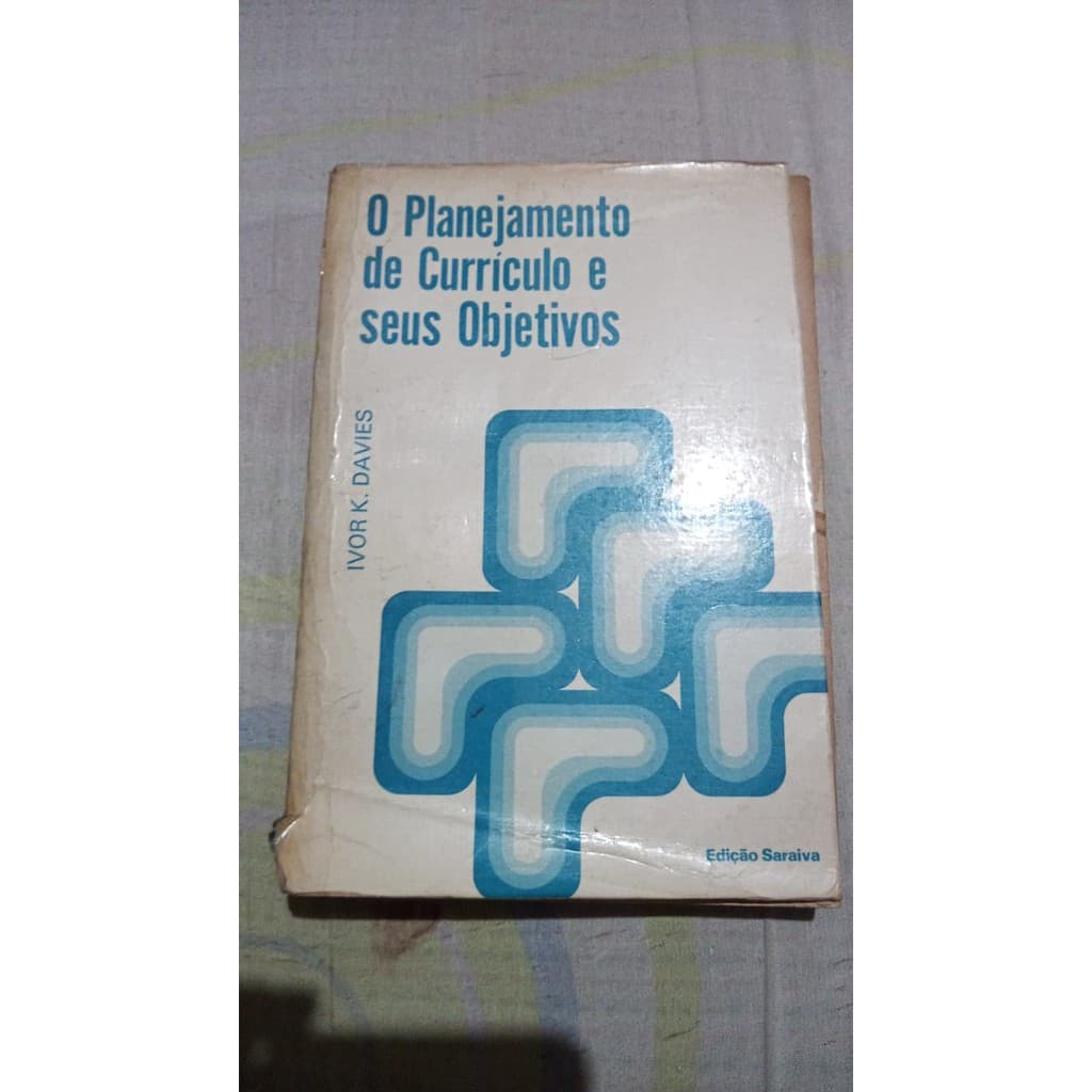 LIVRO - O PLANEJAMENTO DE CURRÍCULO E SEUS OBJETIVOS