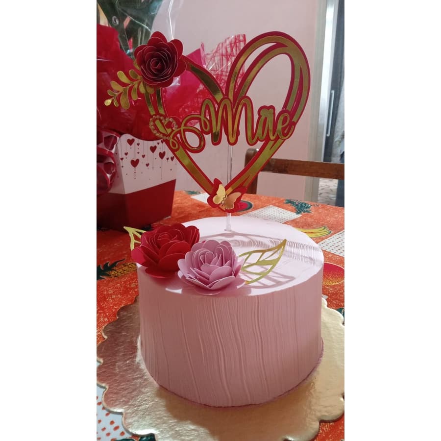 Topo de Bolo Dia das Mães SUPER LINDO SUA MAE MERECE