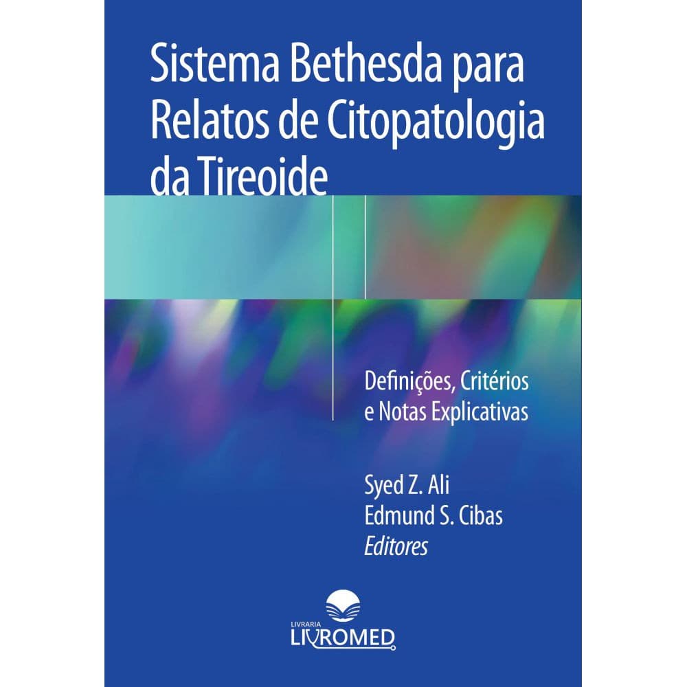 Sistema Bethesda para Relatos de Citopatologia da Tireoide - Em Português