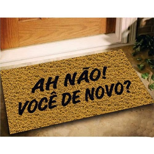 Tapete capacho Ah não você de novo! 60x40 cm _Ouro
