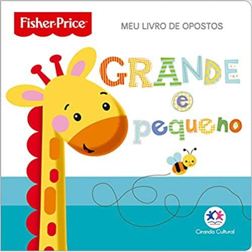 Livro de Banho -Meu livro de opostos, Grande e Pequeno( Fisher -Price )