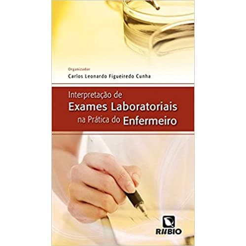 LIVRO Interpretação de Exames Laboratoriais na Prática do Enfermeiro - Cunha,Carlos L.F.