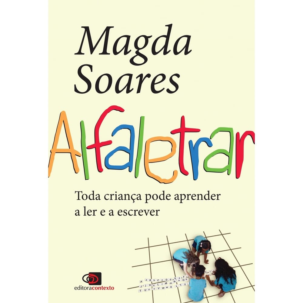 Alfaletrar Toda Crianca Pode Aprender a Ler e a Escrever