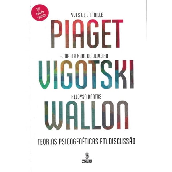 Livro - Piaget, Vigotski, Wallon - 29ª Ed