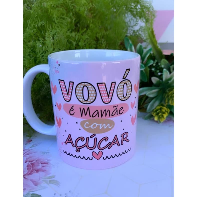 Caneca Vovó é mamãe com açúcar- caneca vó