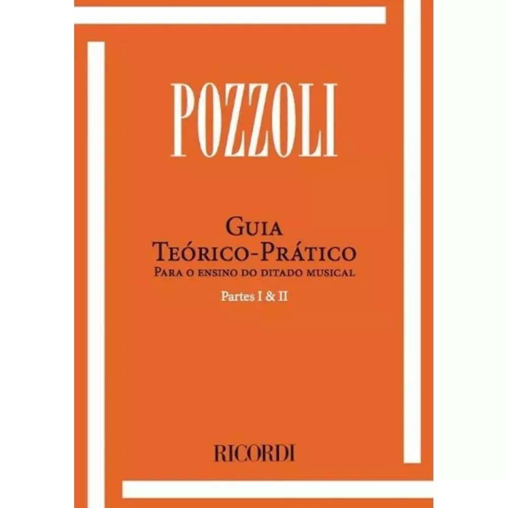 Metodo Pozzoli Guia Teorico Pratico P/Ensino Ditado Musical - Parte I e II