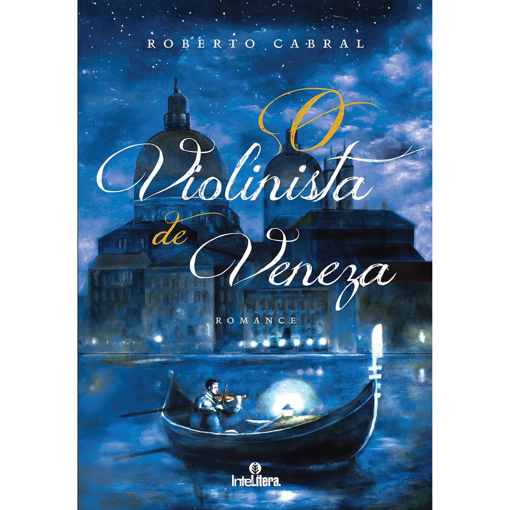 Livro O violinista de Veneza  2012 Edição Português  por Roberto Freire Cabral (Autor)
