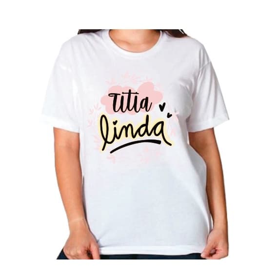 Camisa Personalizada Titia Linda