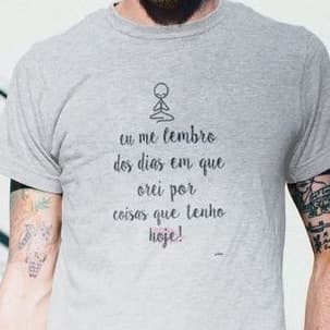 Camiseta "Eu me lembro dos dias que orei por coisas que tenho hoje" "Crente" "Deus" "Orei" - Personalizada