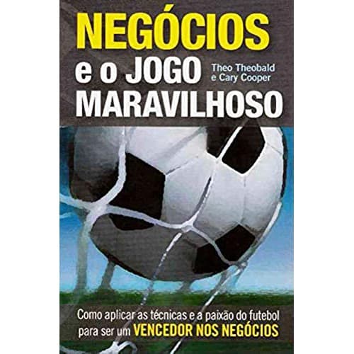 Livro Negocios E O Jogo Maravilhoso 2007 Edição Português  por Theo Theobald (Autor)