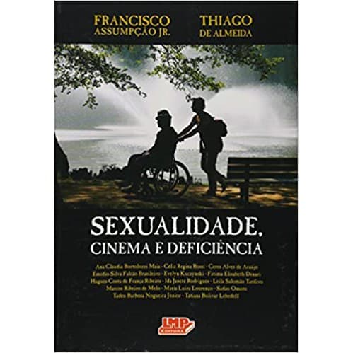 LIVRO Sexualidade, Cinema e Deficiência - Francisco Assumpção Jr