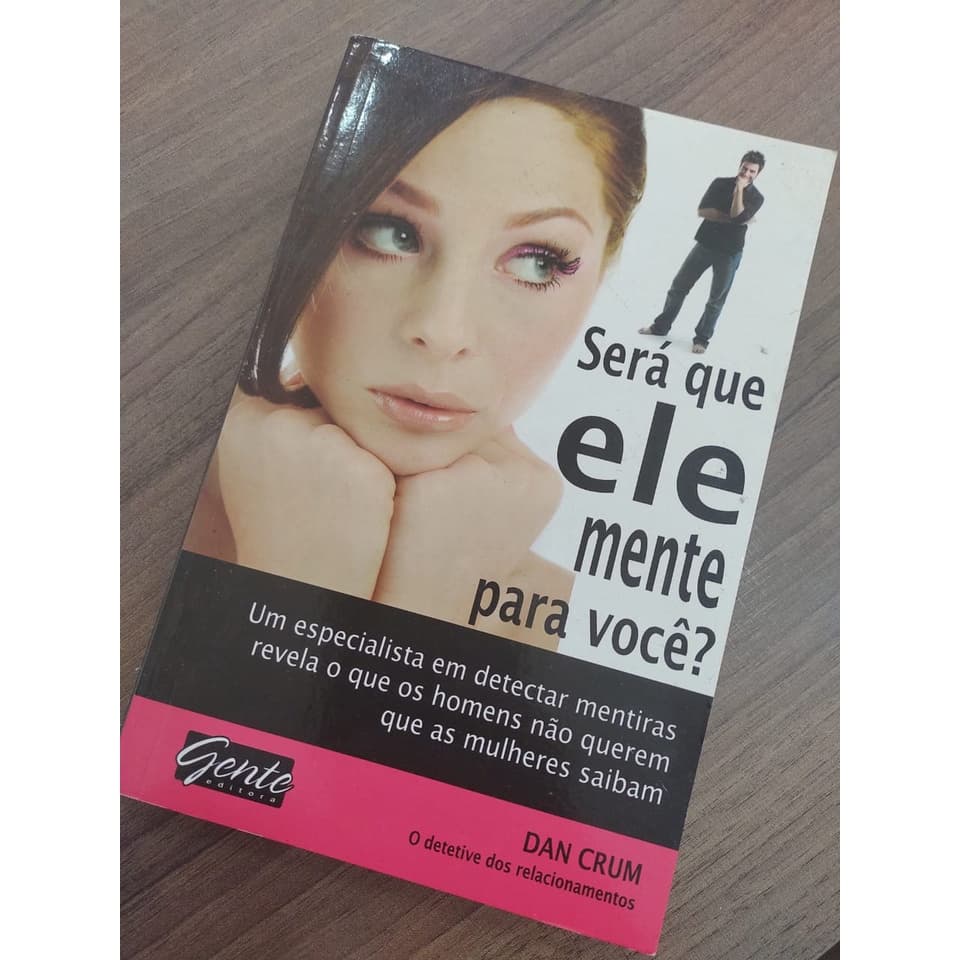Será que ele mente para voce livros de capa comum autor Dan Crum