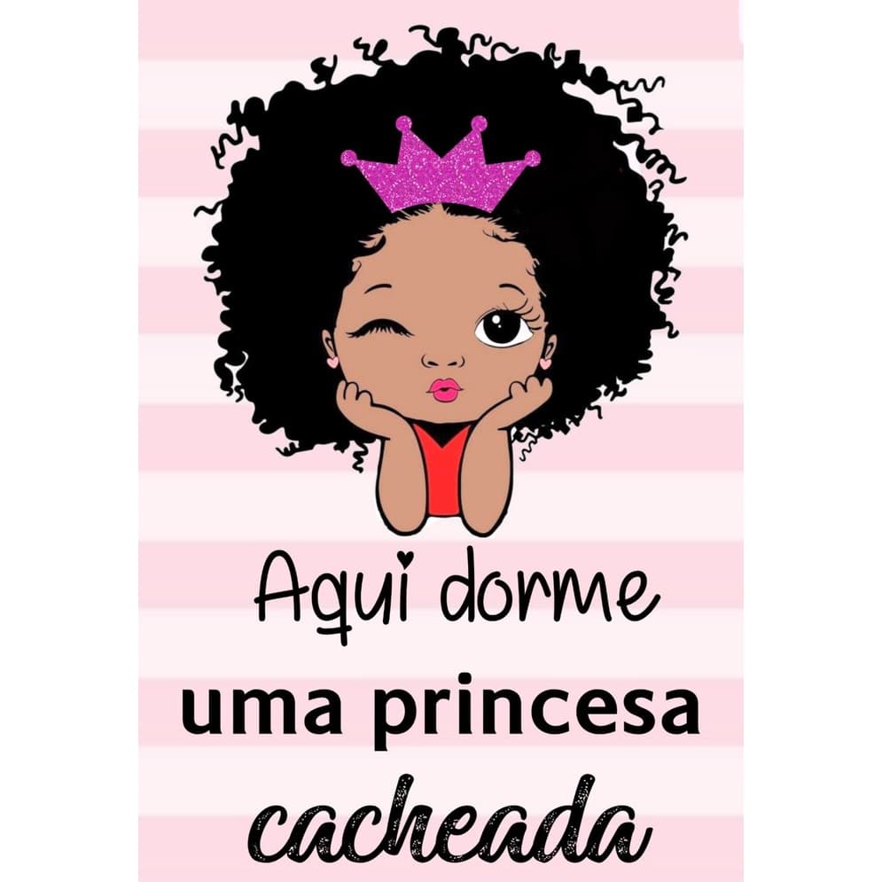 Placa decorative *AQUI DORME UMA PRINCESA CACHEADA*