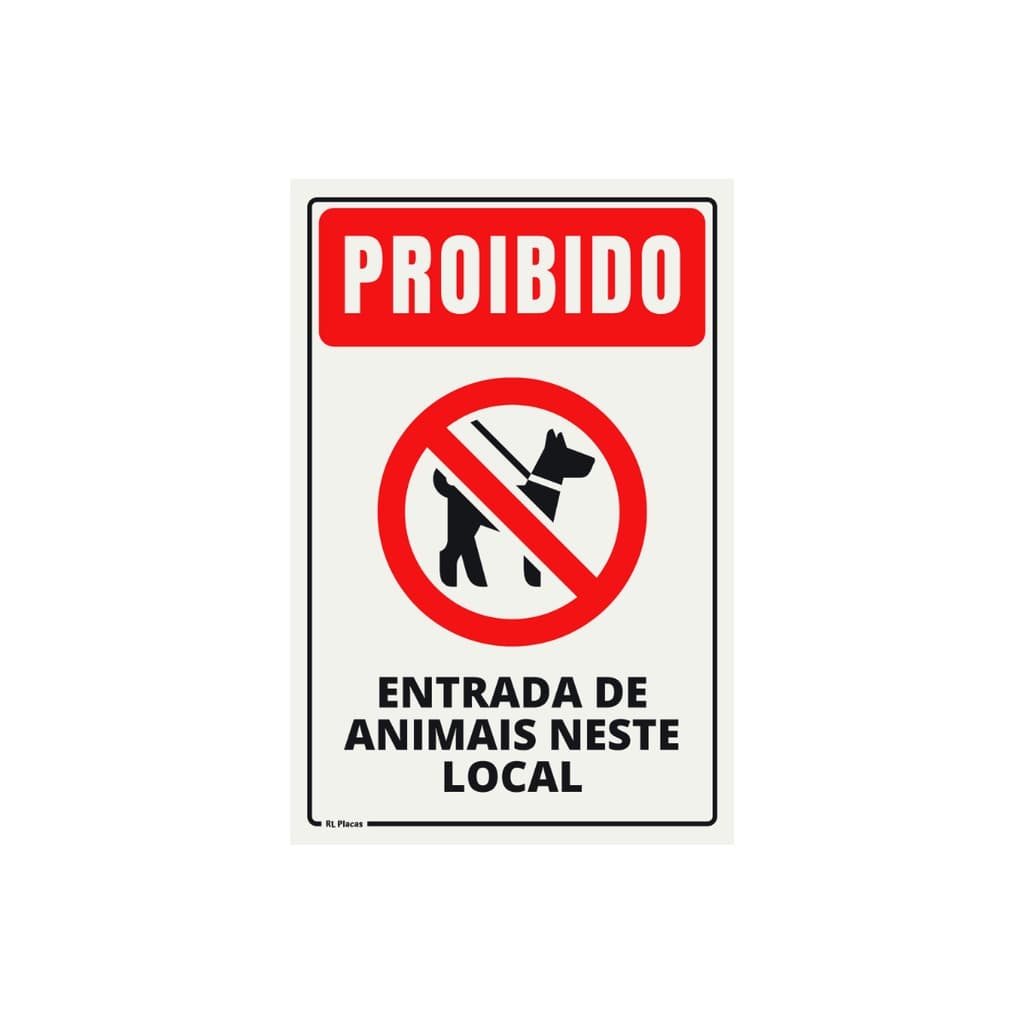 Placa de Sinalização Proibido Entrada de Animais Neste Local 30x20 cm