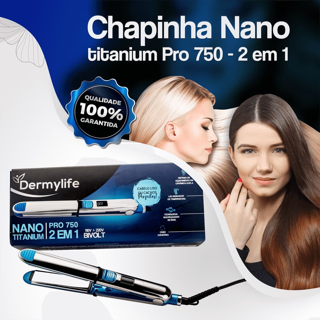 Nano titanium PRO750 - 2 em 1 - BIVOLT