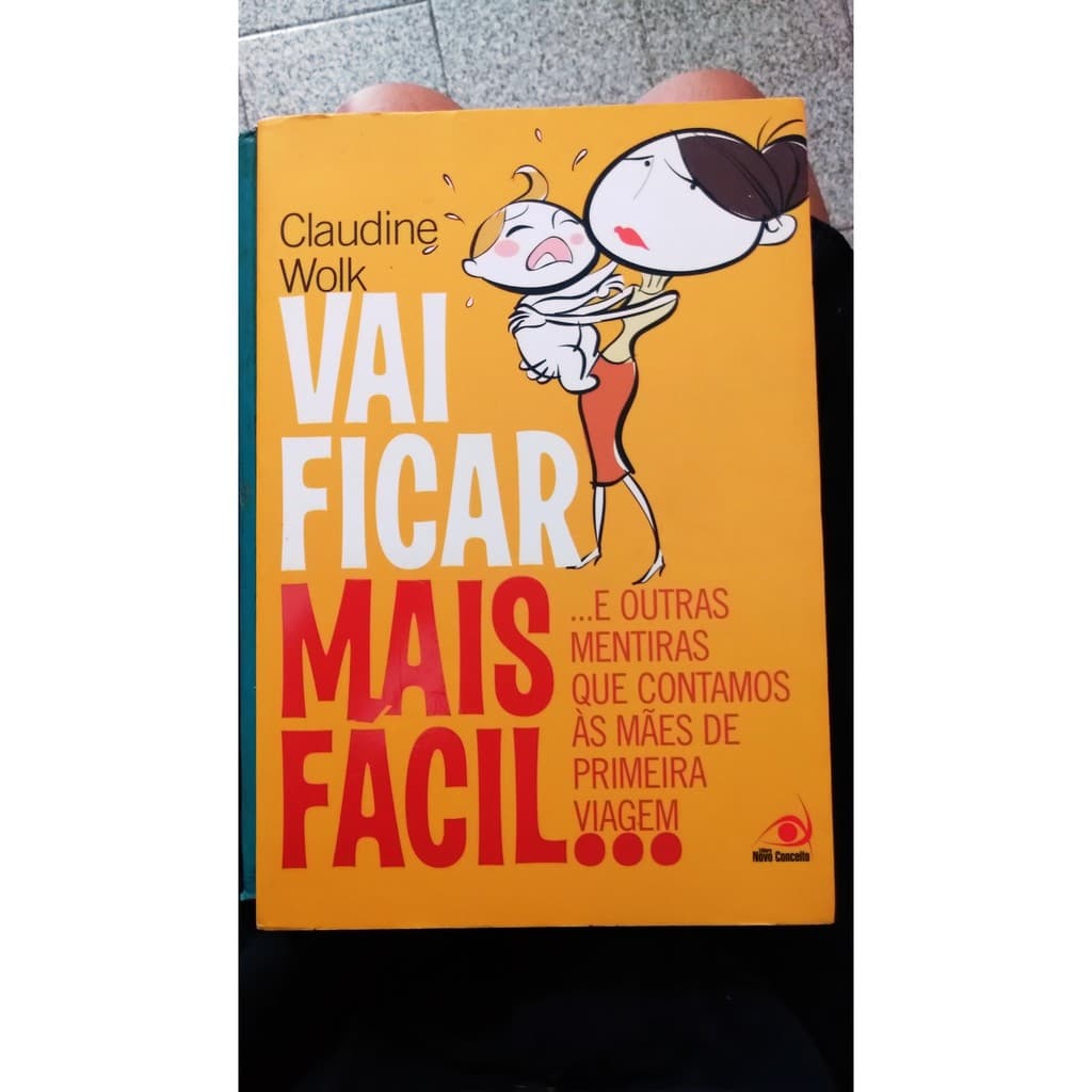 Vai ficar mais fácil... - Claudine Wolk - 208 pags.