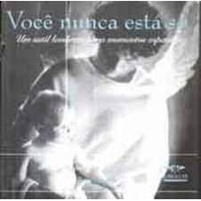 livro - Você nunca esta só