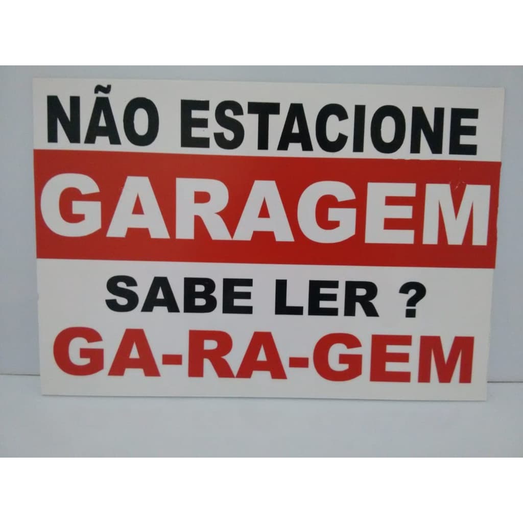 Placa não estacione garagem 30x20cm.. acompanha fita dupla face ou enforca gato.ENVIO IMEDIATO