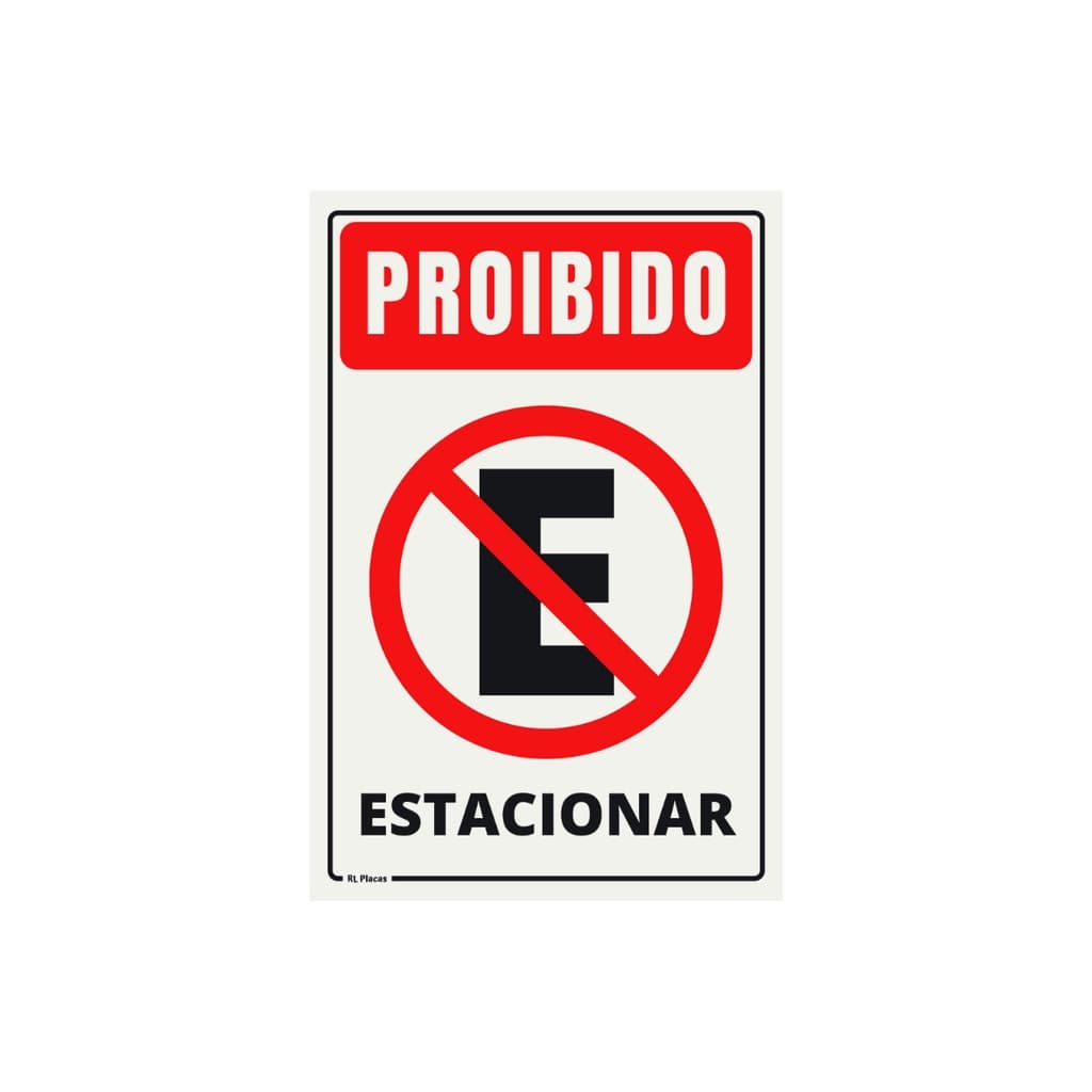 Placa de Sinalização Proibido Estacionar 20x30 cm