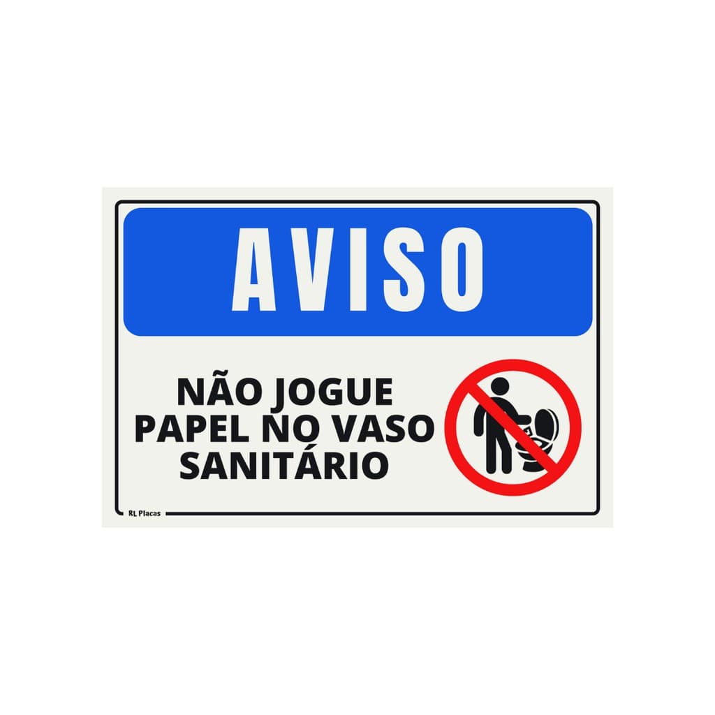 Placa de Sinalização Aviso Não Jogue Papel no Vaso 10 x 05 - Pictograma - Azul