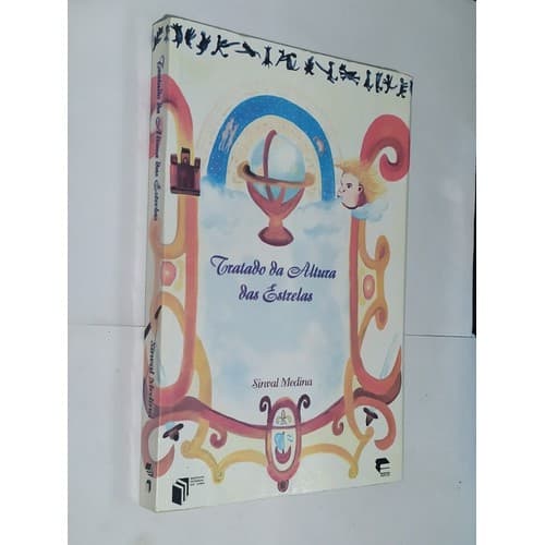 Livro Tratado Da Altura Das Estrelas - Sinval Medina