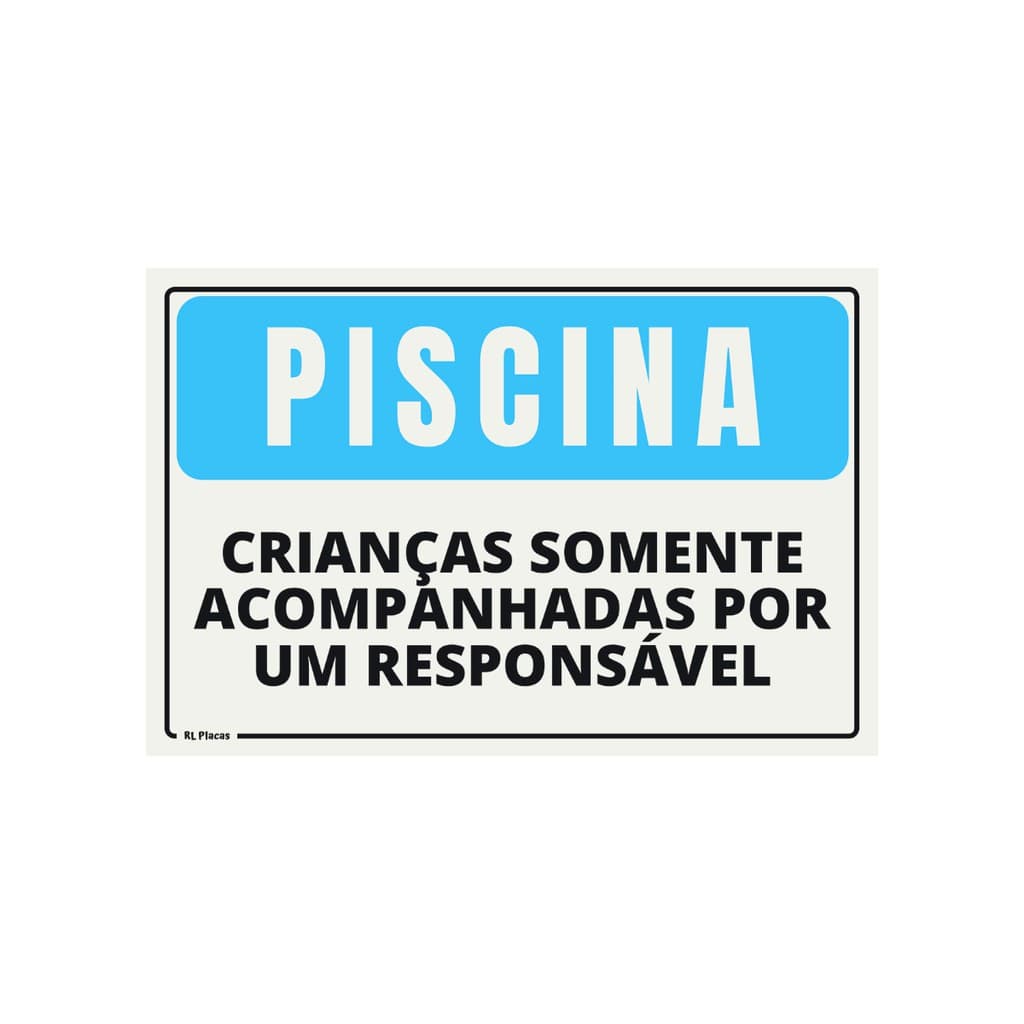 Placa de Sinalização Piscina Crianças Somente Acompanhadas De Um Responsável 20 x 15 Cm - Azul Claro
