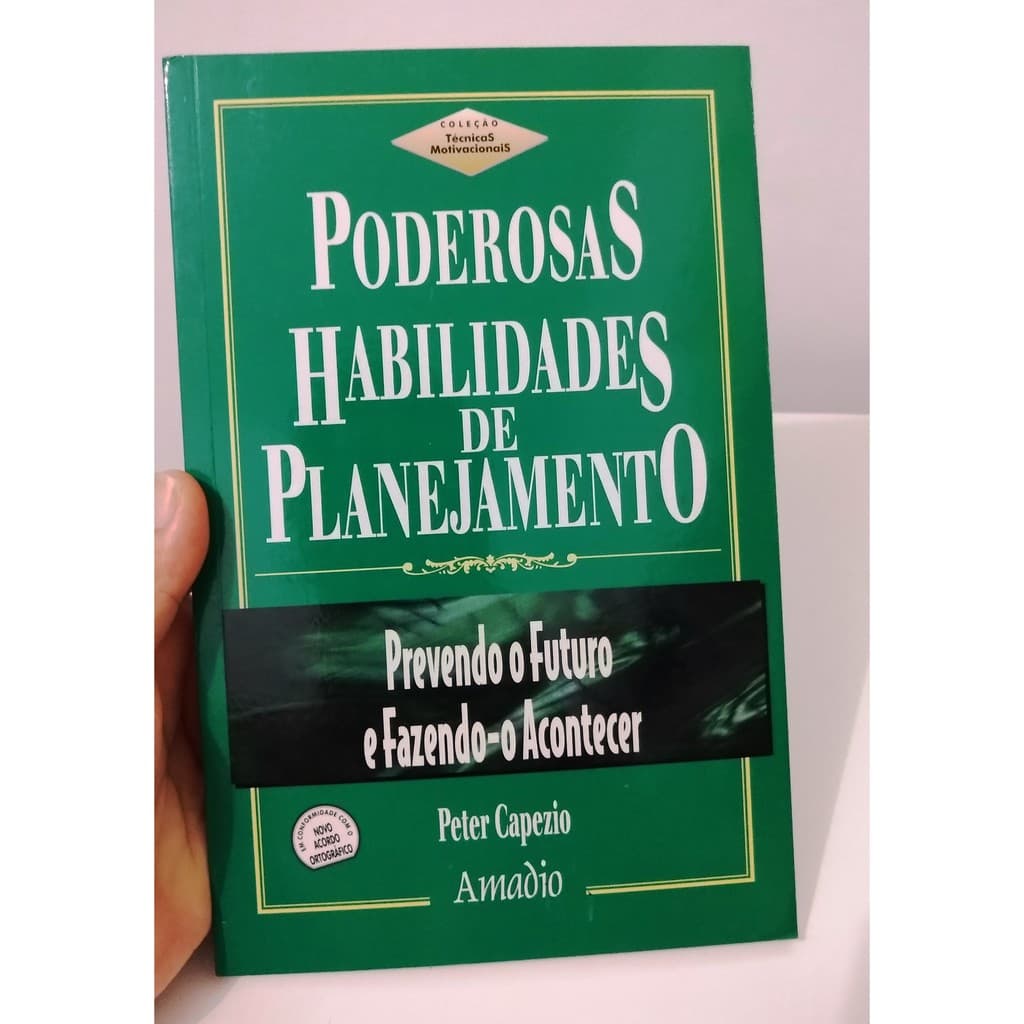 Poderosas habilidades de planejamento - Peter Capezio - 1ª edição - 128 pags.