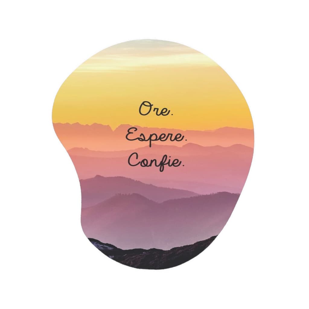 Mouse pad frase 'Ore, espere, confie' ergonomico