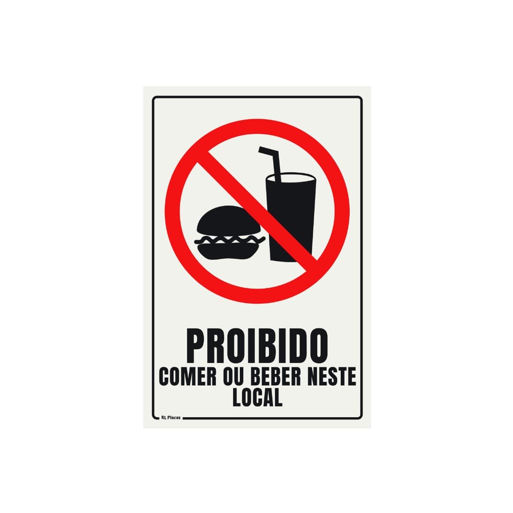 Placa de Sinalização Proibido Comer ou Beber Neste Local 15x20 cm - Vertical