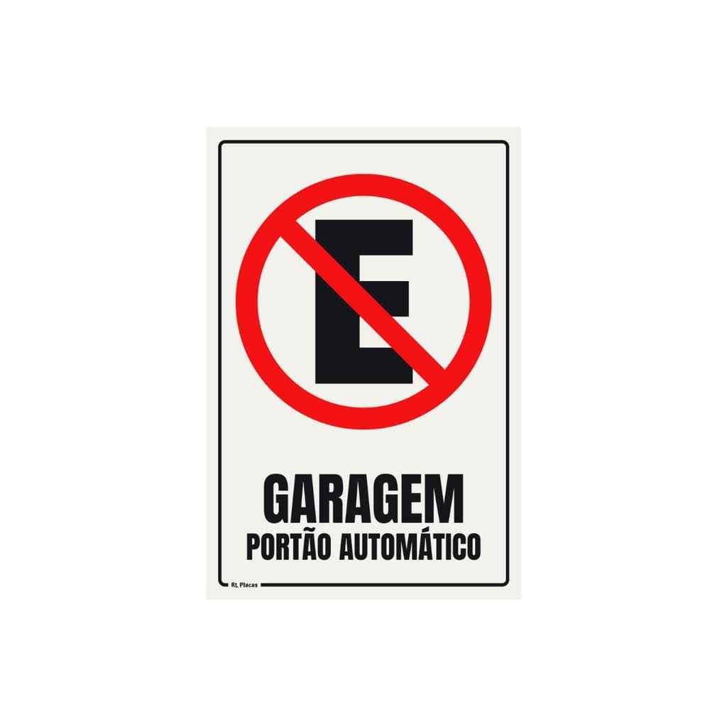 Placa de Sinalização Garagem Proibido Estacionar Portão Automático 15x20 - Vertical