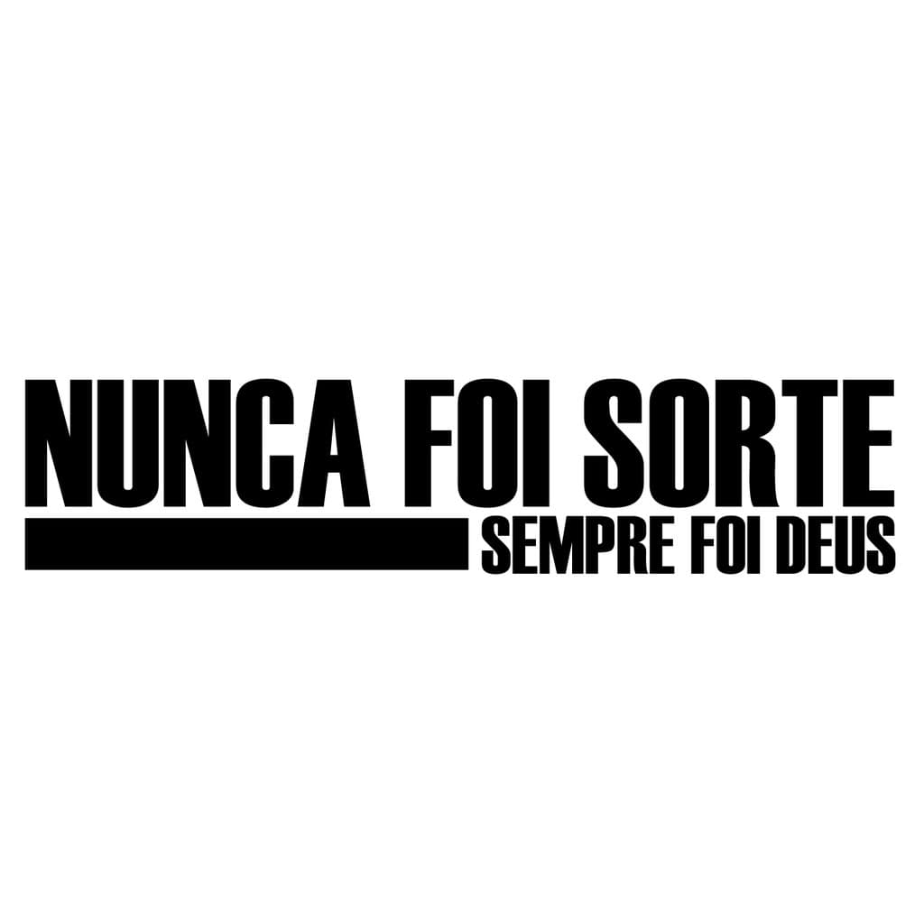 Adesivo Nunca Foi Sorte Sempre Foi Deus Automotivo Carro 58X13cm