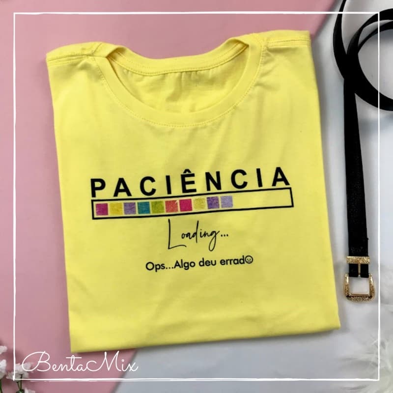 TSHIRT “ Paciência - Deu algo errado “ Camiseta feminina básica modinha tumbrl blogueira frase