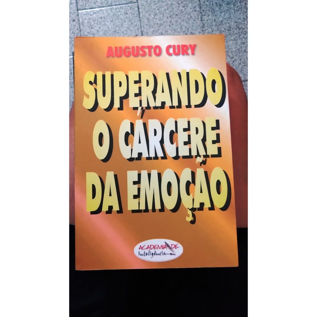 Superando o cárcere da emoção - Augusto Cury - 211 pags.