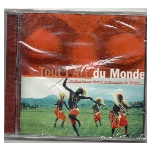 Les Plus Beaux Chants Et Musiques Du Monde Tout Lart Du Mond