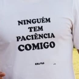 Camiseta Personalizada "Ninguém tem paciência comigo" Chaves Promoção