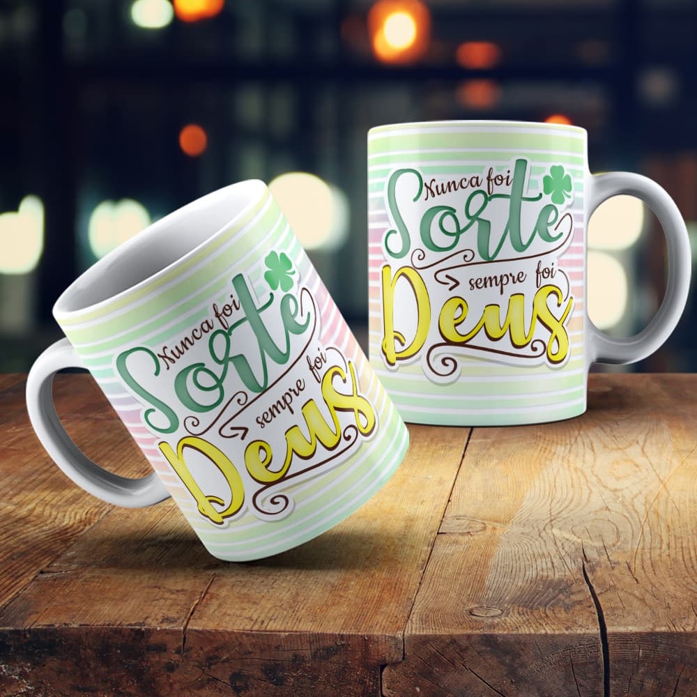 CANECA DE PORCELANA NUNCA FOI SORTE SEMPRE FOI DEUS - CANECA PERSONALIZADA