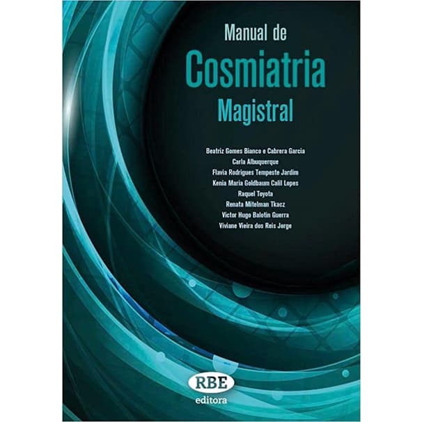 Livro Manual de Cosmiatria Magistral - Beatriz Gomes Bianco e Cabrera Garcia e Cols